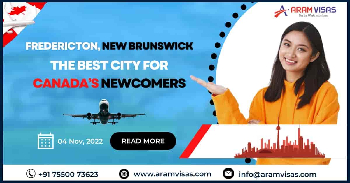 A Safe, Reasonable, And Blooming Multicultural City For Canada’s Newcomers – Fredericton, New Brunswick