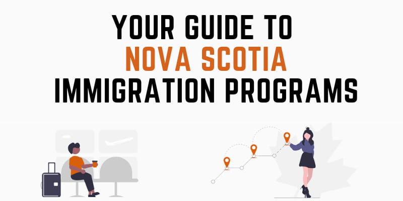 Your Guide to Nova Scotia Immigration Programs
